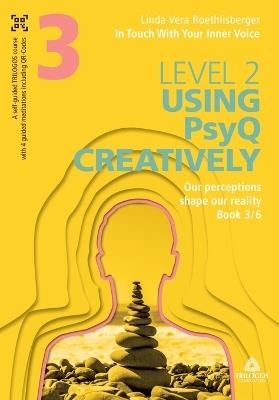 In Touch With Your Inner Voice LEVEL 2: Book 3/6: Our perceptions shape our reality - Linda Vera Roethlisberger - cover