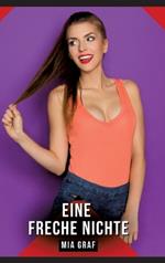 Eine freche Nichte: Geschichten mit explizitem Sex für Erwachsene