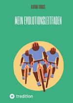 Mein Evolutionsleitfaden