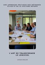 L'Art de Transformer le Logiciel