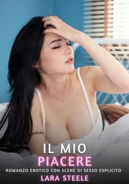 Il Mio Piacere - Lara Steele - ebook