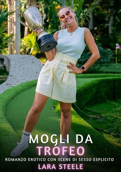 Mogli da Trofeo - Lara Steele - ebook