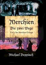 Merchien - Die sehnlichst erwartete Fortsetzung von Hänsel und Gretel
