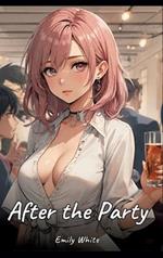 After the Party: Sexy Erotic Stories for Adults Illustrated with Hentai Pictures - Naked Illustrations