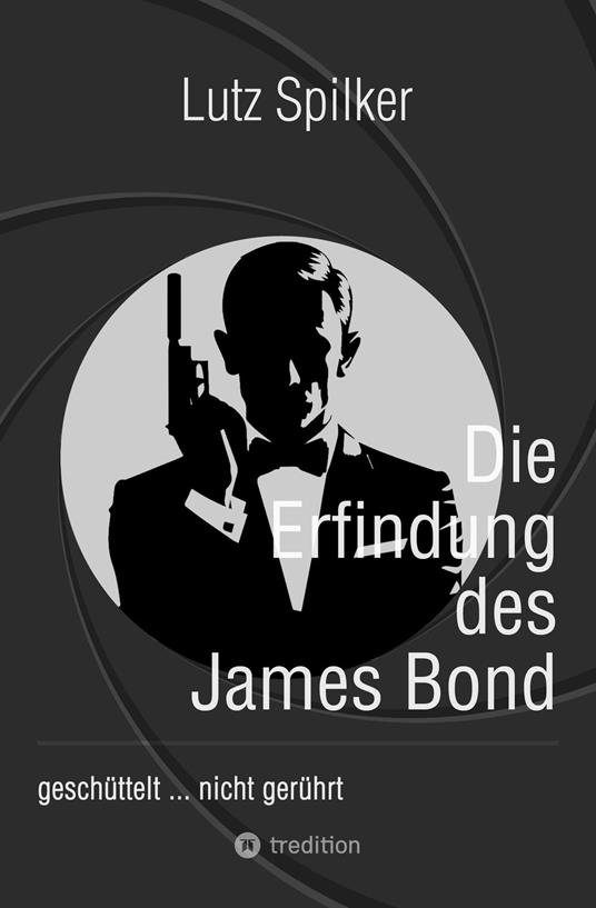 Die Erfindung des James Bond