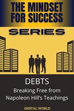 DEBTS - Breaking Free from Napoleon Hill’s Teachings