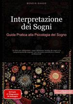 Interpretazione dei Sogni: Guida Pratica alla Psicologia del Sogno
