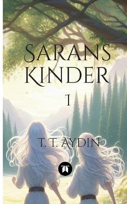 Sarans Kinder: I - T T Aydin - cover