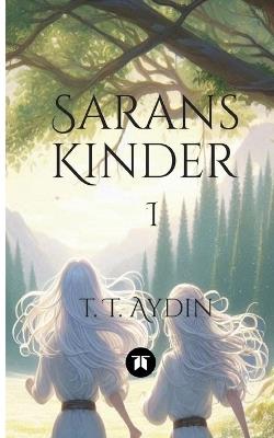 Sarans Kinder: I - T T Aydin - cover