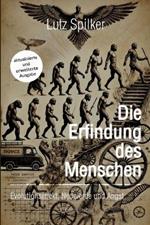 Die Erfindung des Menschen: Evolutionseffekt, Neugierde und Angst