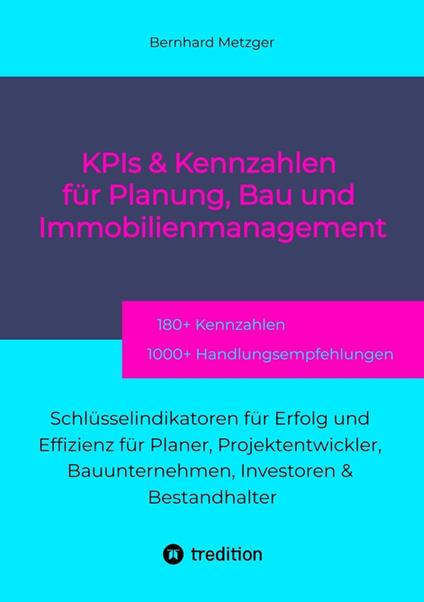 KPIs & Kennwerte für Planung, Bau und Immobilienmanagement