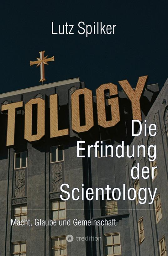 Die Erfindung der Scientology