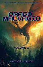Drago Malvagio:Un Epico LITRPG Fantasia Avventura Romanzo(Volume 3)