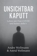 Unsichtbar Kaputt