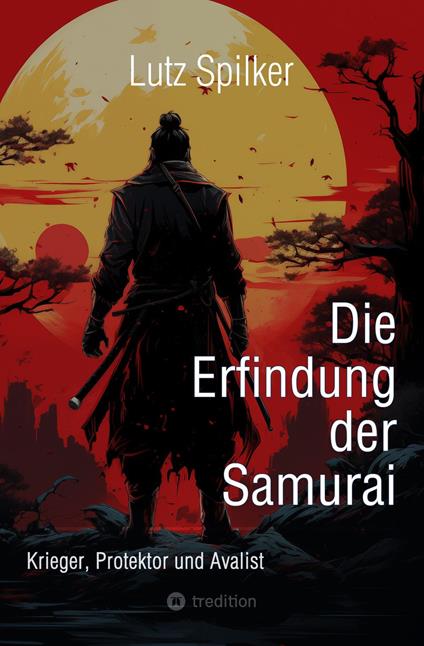 Die Erfindung der Samurai