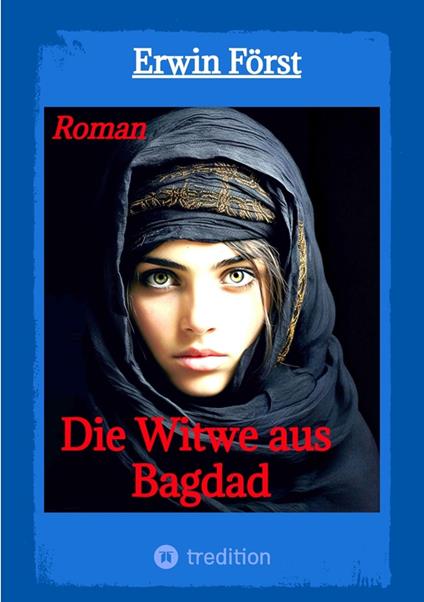 Die Witwe aus Bagdad