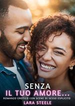 Senza il tuo Amore…