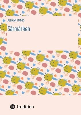 Sårmärken - Aldivan Torres - cover