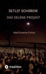 Das Selene-Projekt: Hard Science Fiction