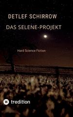 Das Selene-Projekt: Hard Science Fiction