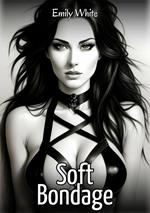 Soft Bondage