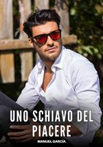 Uno Schiavo del Piacere