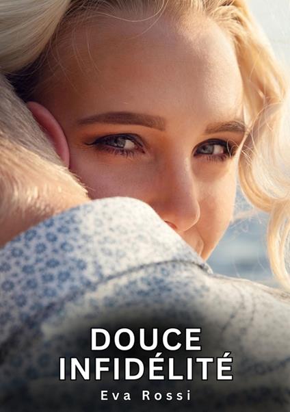 Douce Infidélité