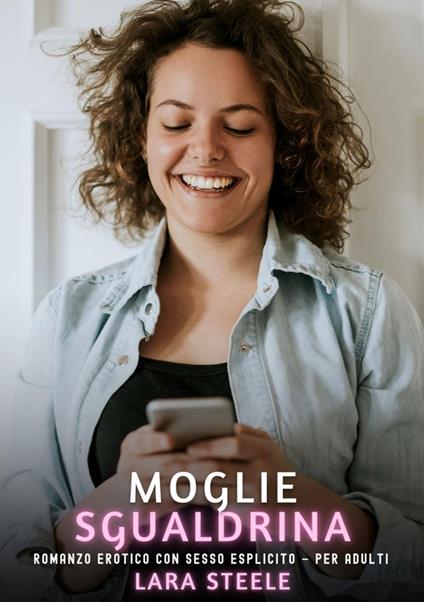 Moglie Sgualdrina - Lara Steele - ebook