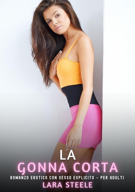 La Gonna Corta - Lara Steele - ebook