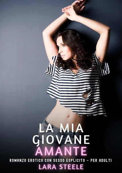 La mia giovane amante - Lara Steele - ebook