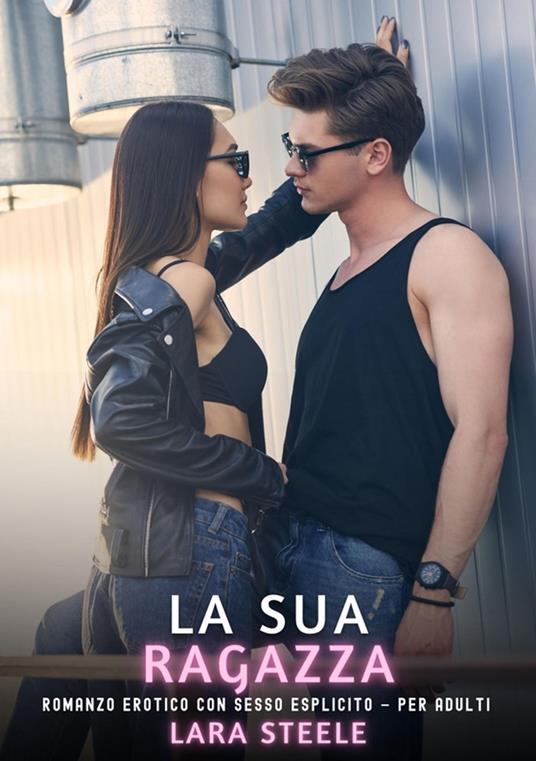 La sua Ragazza - Lara Steele - ebook