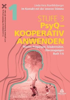 Im Kontakt mit der inneren Stimme Stufe 3: Buch 1/6: Muster, Prägungen, Glaubenssätze, Überzeugungen - Linda Vera Roethlisberger - cover