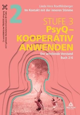 Im Kontakt mit der inneren Stimme Stufe 3: Buch 2/6: Der urteilende Verstand - Linda Vera Roethlisberger - cover