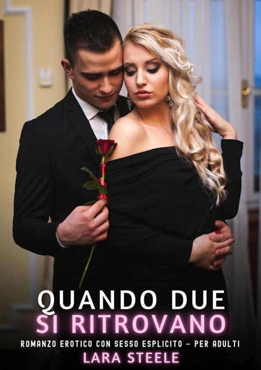 Quando Due si Ritrovano - Lara Steele - ebook