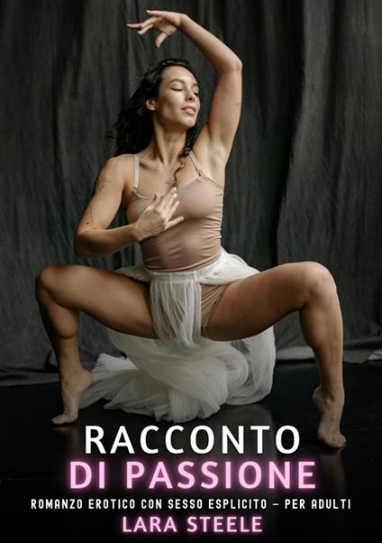 Racconto di Passione - Lara Steele - ebook