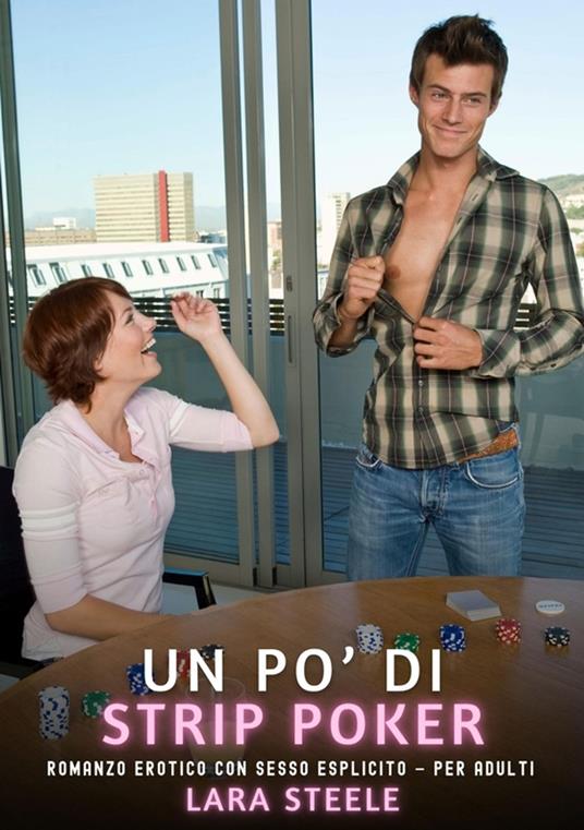 Un po’ di Strip Poker - Lara Steele - ebook