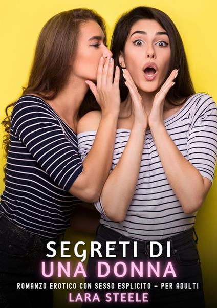 Segreti di una Donna - Lara Steele - ebook