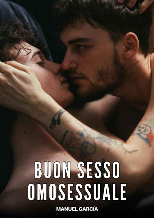 Buon Sesso Omosessuale - Manuel García - ebook
