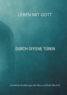 Leben mit Gott: Durch offene Türen - Toilettenkönig - cover
