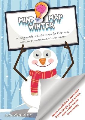 KitaFix-Mindmap Winter (Ready-made thought maps for Preschool work in Daycare and Kindergarten): Improve concentration & memorization Organize thoughts, prevent boredom, achieve a better overview, fun in learning - Sandra Plha - cover