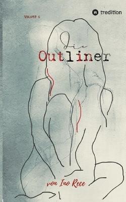 Die Outliner Volume 2: Dystopie Spannung Romance - Ino Rece - cover