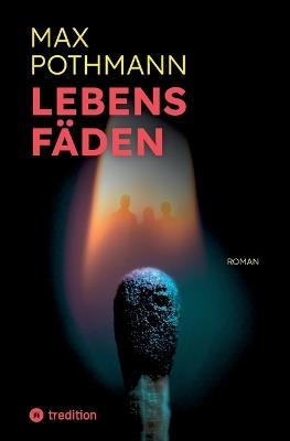 Lebensfäden - Max Pothmann - cover