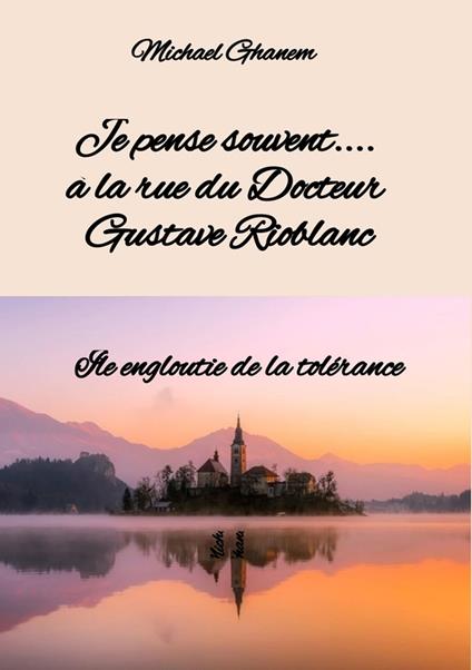 Je pense souvent.... à la rue du Docteur Gustave Rioblanc