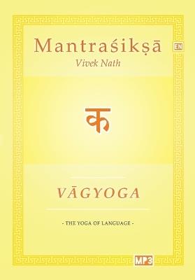 Vagyoga Sanskrit: The Yoga of Language - Vivek Nath - cover