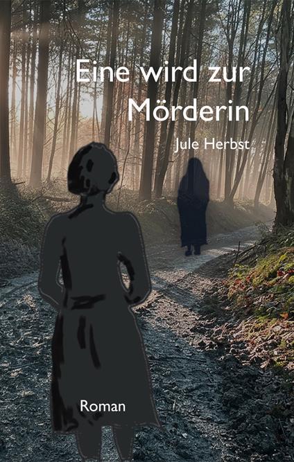 Eine wird zur Mörderin