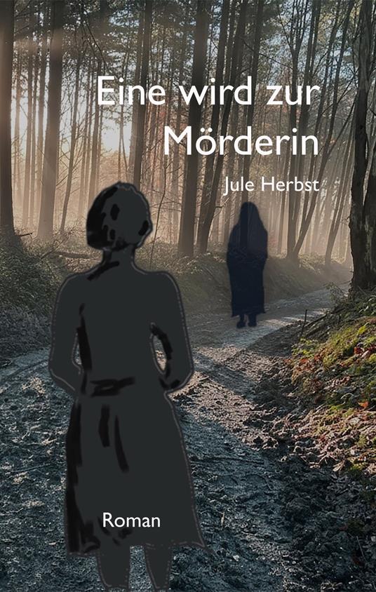 Eine wird zur Mörderin