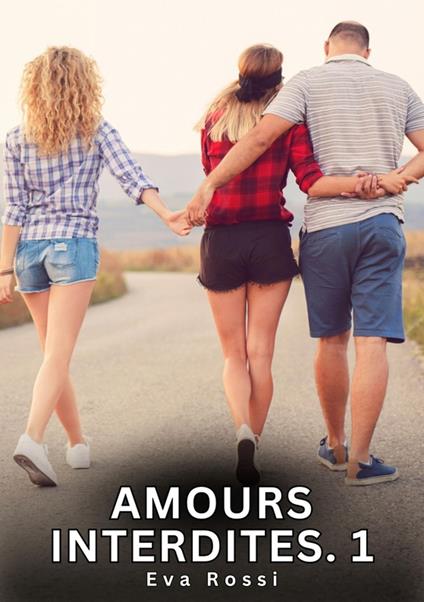Amours Interdites. 1