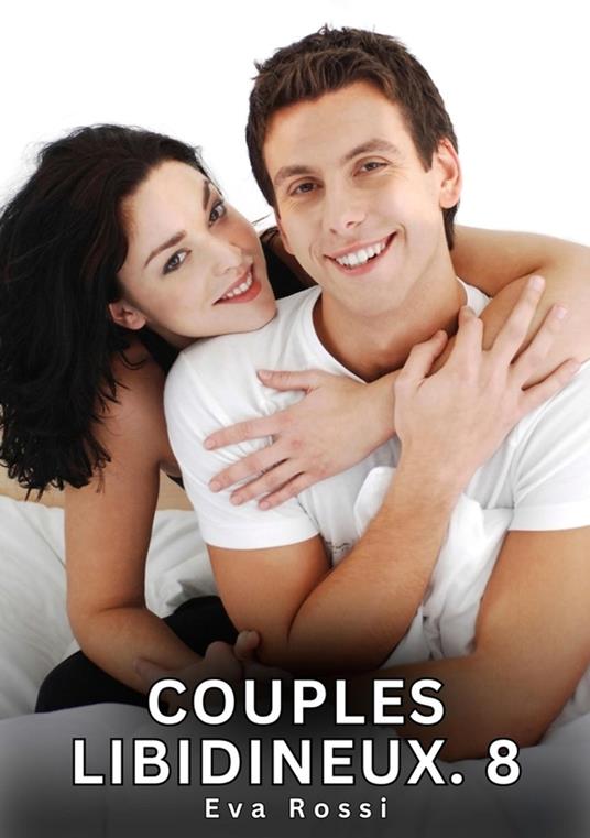Couples Libidineux. 8