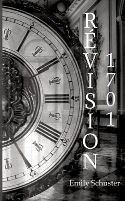 Révision 1701 - Emily Schuster - cover