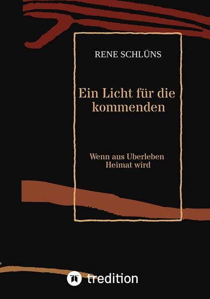 Ein Licht für die kommenden - Rene Schlüns - ebook